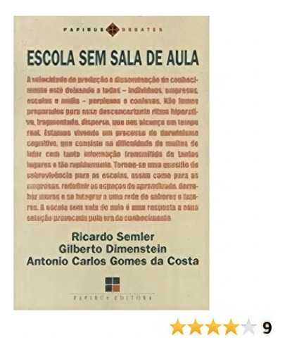 Escola Sem Sala De Aula, De Ricardo Semler. Editora Ed Papirus Em Português