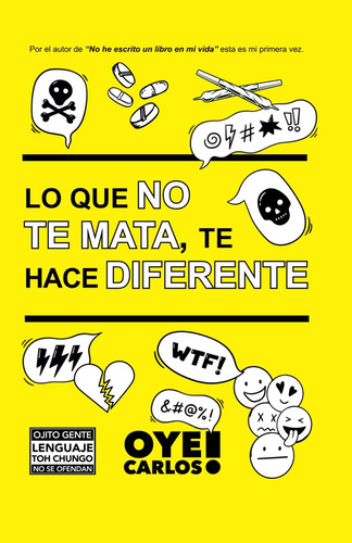 Libro: Lo Que No Te Mata, Te Hace Diferente. (spanish Editio