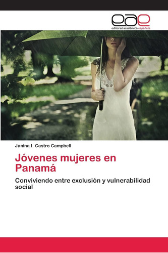 Libro: Jóvenes Mujeres Panamá: Conviviendo Entre Exclusió