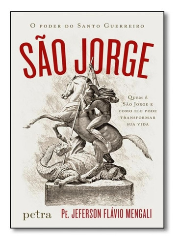 Livro - São Jorge, O Poder Do Santo Guerreiro - Pe Jeferson 