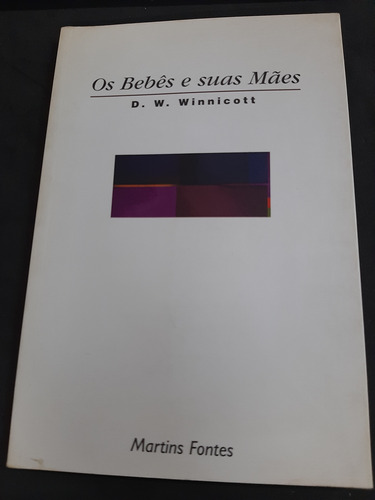 Os Bebês E Suas Mães (Usado)