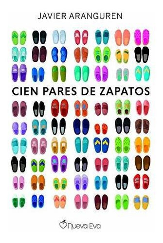 Cien Pares De Zapatos