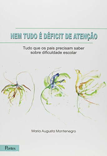 Libro Nem Tudo E Deficit De Atencao - 2ª Ed