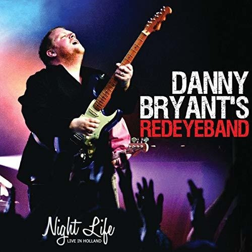Cd Night Life Live In Holland - Bryant,danny / Redeye Band