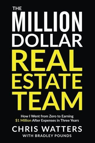 Book : The Million Dollar Real Estate Team How I Went From.