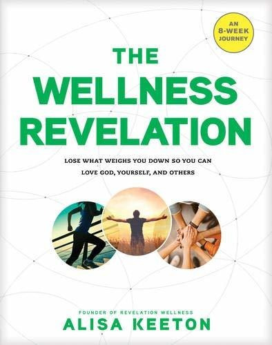 Libro The Wellness Revelation: Lose What Weighs You Down S