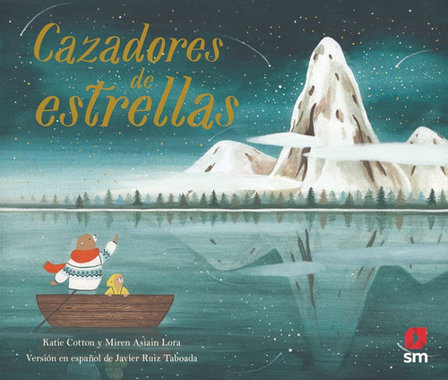 Cazadores de estrellas, de Cotton, Katie. Editorial EDICIONES SM, tapa dura en español