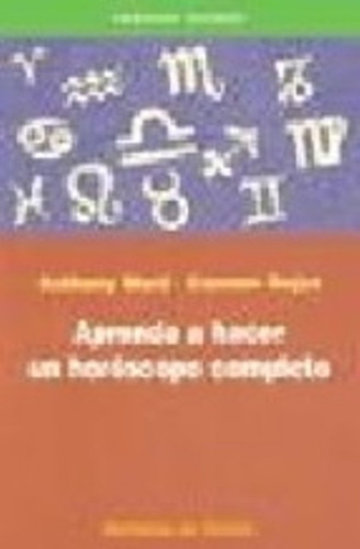 Aprenda A Hacer Un Horóscopo Completo, Antony Ward, Vecchi