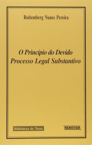 Libro Principio Do Devido Processo Legal Substantivo, O