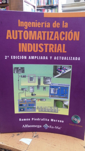 Libro Ingenieria De La Automatizacion Industrial