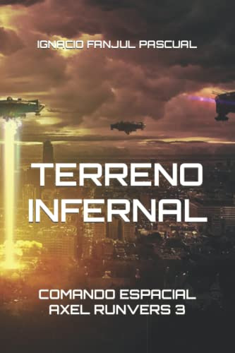 Terreno Infernal: Comando Espacial Axel Runvers 3 (español E