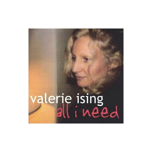 Ising Valerie All I Need Usa Import Cd Nuevo