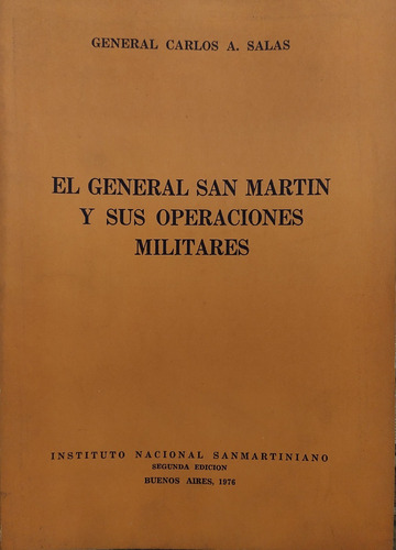 El General San Martin Y Sus Operaciones Militares