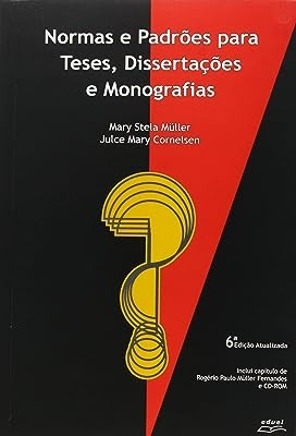 Livro Normas E Padrões Para Teses Dissertações E Monografias - Mary Stela Muller / Julce Mary Cornelsen [2007]