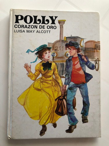 Libro Polly - Corazón De Oro - Luisa May Alcott - Tapa Dura (Usado)