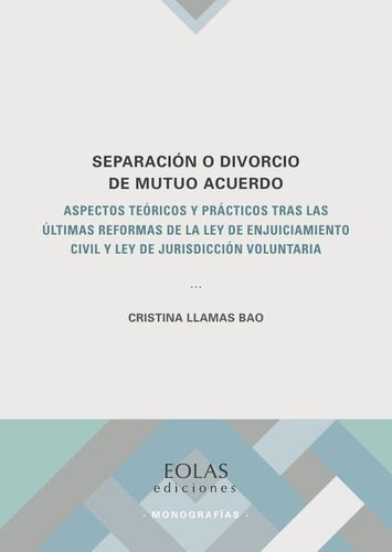 Separación O Divorcio De Mutuo Acuerdo - Cristina Llamas Bao