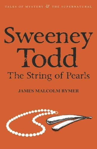 Sweeney Todd: A String Of Pearls - Wordsworth  *new Edition*