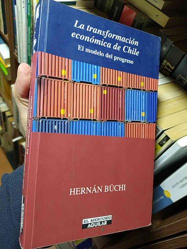 La Transformación Económica De Chile El Modelo Del Progreso 