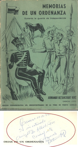 Memorias De Un Ordenanza Guerra De Independencia Firmado 