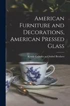 Comprar Libro American Furniture And Decorations, American Presse...