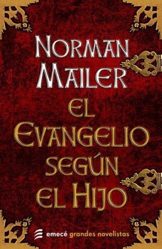 El Evangelio Segun El Hijo - Norman Mailer