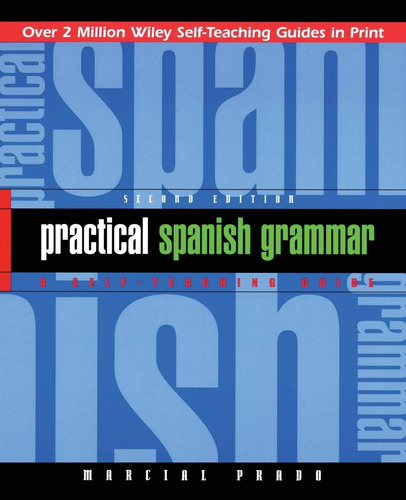 Libro: Practical Spanish Grammar: A Self-teaching Guide, 2nd