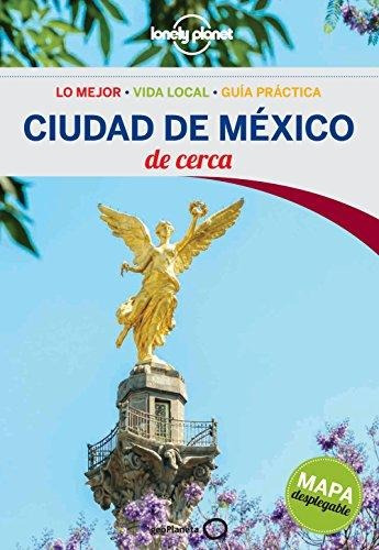 Ciudad De Mexico De Cerca 1 Es - Geoplaneta