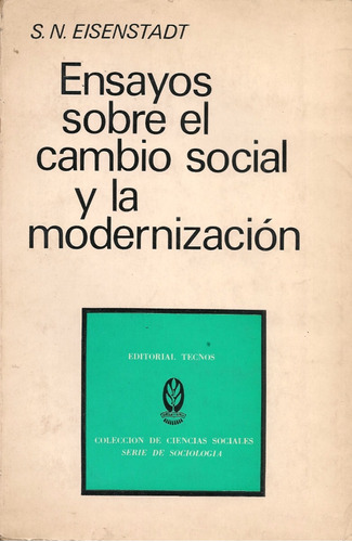 Ensayos Sobre El Cambio Social Y La Modernización