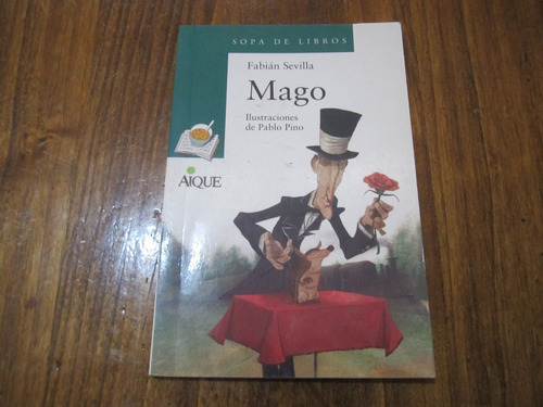 Mago - Fabián Sevilla - Ed: Aique