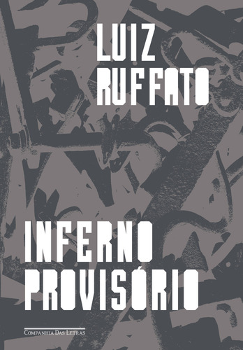 Inferno provisório, de Ruffato, Luiz. Editorial Edição Econômica, capa mole em português, 2016