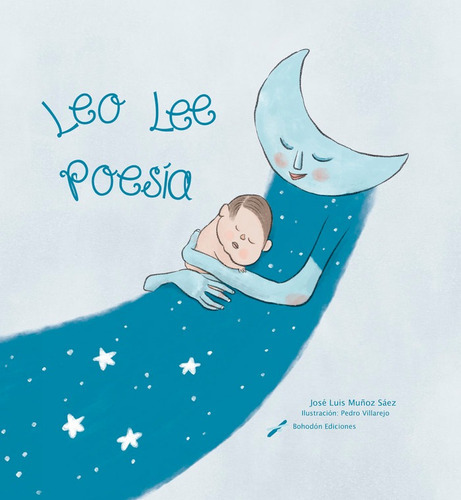 Leo lee poesÃÂa, de Muñoz Sáez, José Luis. Editorial Bohodón Ediciones S.L., tapa dura en español