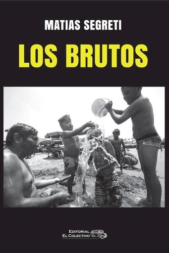 Brutos, Los - Segreti, Matias