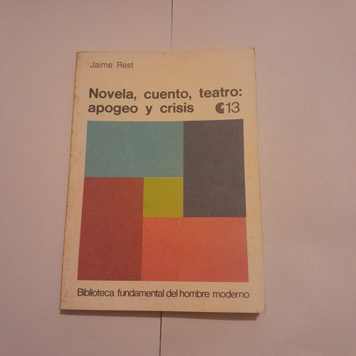 Novela  Cuentos,teatro Apogeo Y Crisis