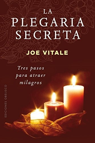 Libro : La Plegaria Secreta (espiritualidad Y Vida Interior