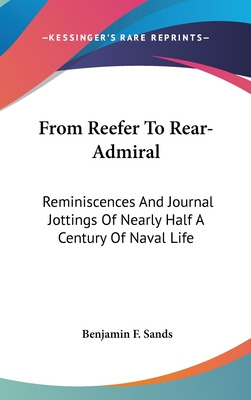 Libro From Reefer To Rear-admiral: Reminiscences And Jour...