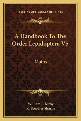 Libro A Handbook To The Order Lepidoptera V5: Moths - Kir...