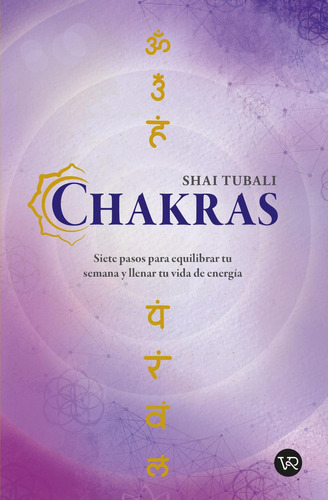 Chakras: No Aplica, De Tubali, Shai. Serie No Aplica, Vol. No Aplica. Editorial Vr Editoras, Tapa Pasta Blanda, Edición 1 En Español, 2023