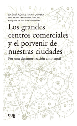 Libro Los Grandes Centros Comerciales Y El Porvenir De Nu...