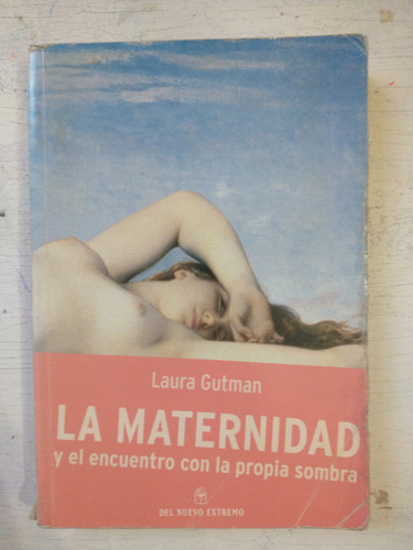 La Maternidad Y El Encuentro Con La Propia Sombra Gutman