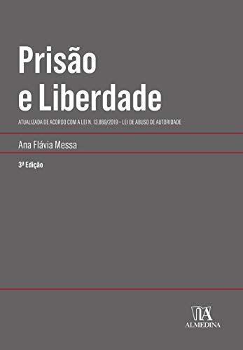 Libro Prisão E Liberdade Atualizada De Acordo Com A Lei N 13