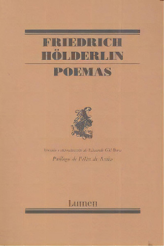 Poemas (ediciãâ³n Bilingãâ¼e), De Hölderlin, Friederich. Editorial Lumen, Tapa Blanda En Español