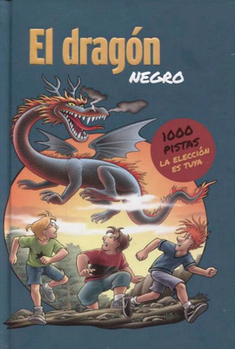 El Dragón Negro: 1000 Pistas, La Elección Es Tuya, De Boris Pfeiffer. Editorial Panamericana Editorial, Tapa Dura, Edición 2021 En Español