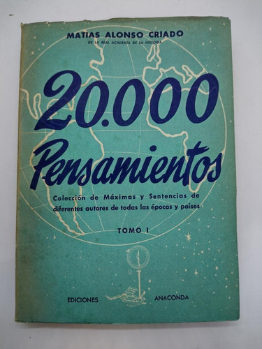 20000 Pensamientos Tomo 1 - Alonso Criado - Anaconda - Usa 