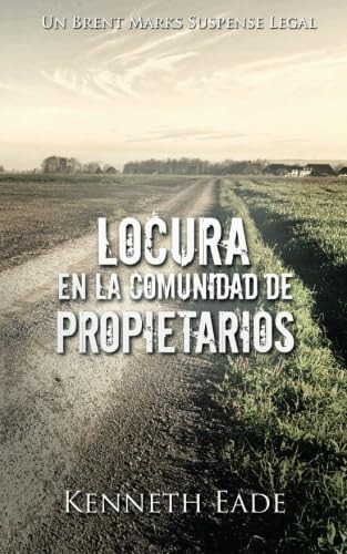 Libro: Locura En La Comunidad De Propietarios (spanish Editi