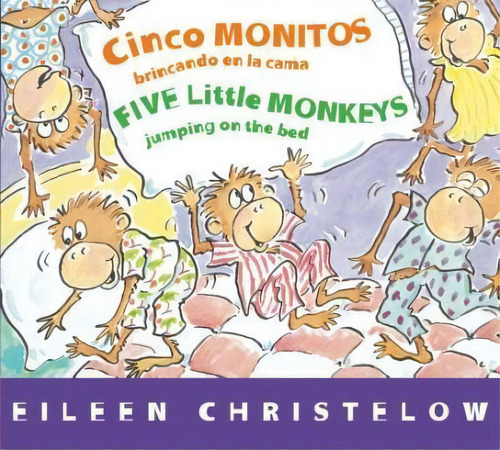 Five Little Monkeys Jumping On The Bed (spanish/english), De Eileen Christelow. Editorial Houghton Mifflin En Español