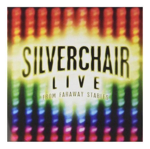 Cd Nuevo: Silverchair - Live From Faraway Stables (2003)