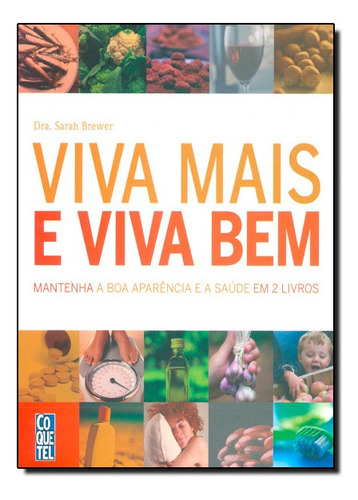 Viva Mais E Viva Bem, De Vários. Editora Coquetel Em Português