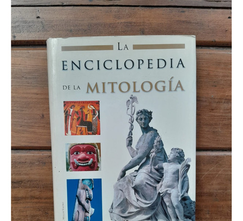 La Enciclopedia De La Mitología - Luis Melgar Valero