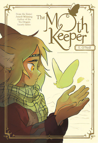 The Moth Keeper: (a Graphic Novel), De O'neill, K.. Editorial Rh Graphic, Tapa Blanda En Inglés