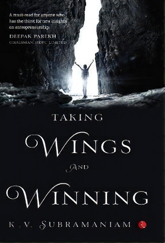 Taking Wings And Winning, De K V Subramaniam. Editorial Rupa Co, Tapa Dura En Inglés
